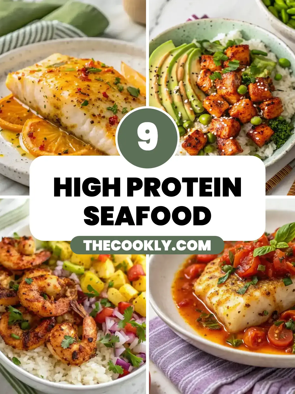 Collage of 9 high protein seafood recipes for easy dinners, including salmon bowls and grilled halibut