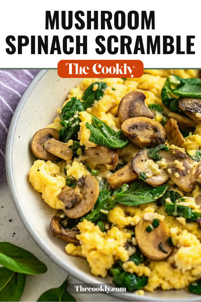 Quick 10 Minute Mushroom Spinach Scramble for High Protein Breakfast